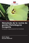 Nématode de la racine du gombo Meloidogyne incognita