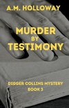 Murder by Testimony