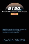 B180 Basketball Fundamental Skills Program