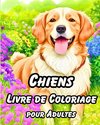 Livre de Coloriage pour Adultes sur les Chiens