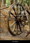 Broken Wheel Gold