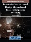 Innovative Instructional Design Methods and Tools for Improved Teaching