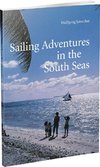 Sailing Adventures in the South Seas