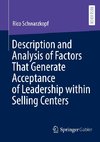 Description and Analysis of Factors That Generate Acceptance of Leadership within Selling Centers