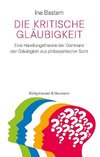 Die kritische Gläubigkeit