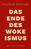 Das Ende des Wokeismus