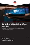 La cybersécurité pilotée par l'IA