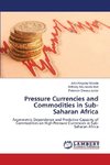 Pressure Currencies and Commodities in Sub-Saharan Africa