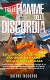 Tra le fiamme della discordia