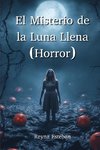 El Misterio de la Luna Llena  (Horror)