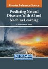 Predicting Natural Disasters With AI and Machine Learning