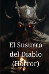 El Susurro del Diablo (Horror)