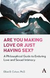 Are You Making Love or Just Having Sex?