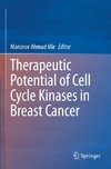 Therapeutic potential of Cell Cycle Kinases in Breast Cancer