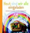 Heut sind wir alle eingeladen