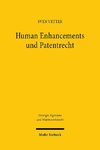 Human Enhancements und Patentrecht