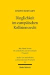 Dinglichkeit im europäischen Kollisionsrecht