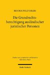 Die Grundrechtsberechtigung ausländischer juristischer Personen