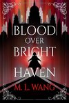 Blood Over Bright Haven