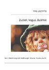 Zucker, Vagus, Bulimie