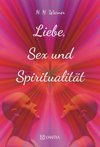 Liebe, Sex und Spiritualität