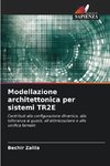 Modellazione architettonica per sistemi TR2E