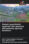 Metodi quantitativi applicati alla gestione dell'azienda agricola familiare