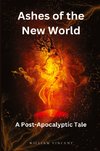 Ashes of the New World (Large Print Edition)