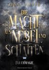 Die Macht aus Nebel und Schatten