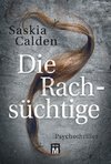 Die Rachsüchtige