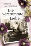 Die verstummte Liebe