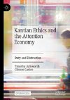 Kantian Ethics and the Attention Economy