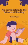 An Introduction to the Science of Reading