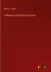 A Manual of Ophthalmic Practice