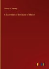 A Gazetteer of the State of Maine