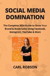 SOCIAL MEDIA DOMINATION