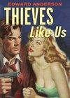 Thieves Like Us