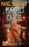 Purrfect Cancel