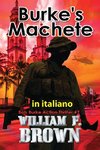 Burke's Machete, in italiano