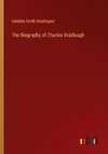 The Biography of Charles Bradlaugh