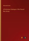 A Preliminary Catalogue of the Flora of New Jersey