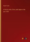 A Visit to India, China, and Japan in the year 1853