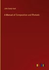 A Manual of Composition and Rhetoric