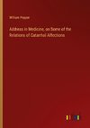 Address in Medicine, on Some of the Relations of Catarrhal Affections