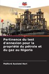 Pertinence du test d'annexion pour la propriété du pétrole et du gaz au Nigeria