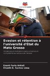 Evasion et rétention à l'université d'État du Mato Grosso