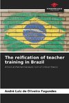 The reification of teacher training in Brazil