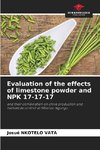 Evaluation of the effects of limestone powder and NPK 17-17-17