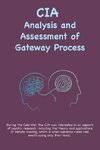 CIA Analysis and Assessment of Gateway Process