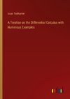 A Treatise on the Differential Calculus with Numerous Examples